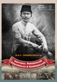 Image of H. O. S. Tjokroaminoto : Penyemai Pergerakan Kebangsaan & Kemerdekaan