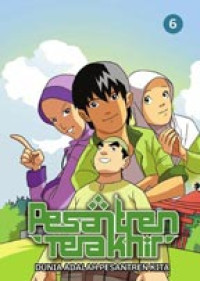 Image of Pesantren Terakhir 6 : Dunia Adalah Pesantren Kita